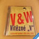 Voskovec a Werich VÍTĚZNÉ "V" rozhl. vysílání z USA 1941-42 CD ČR 2005