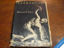 
  SPARTACUS  HOWARD FAST  1953  výhodné poštovné 