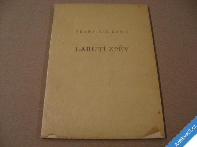 foto 
  LABUTÍ ZPĚV Khun František l.p.1934 věnov. podpis 